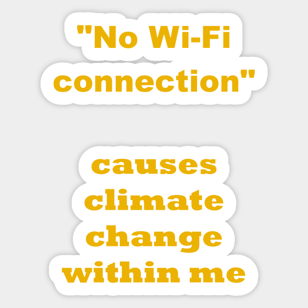 No Wifi connection and climate change Sticker by fantastic-designs